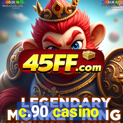 c.90 casino